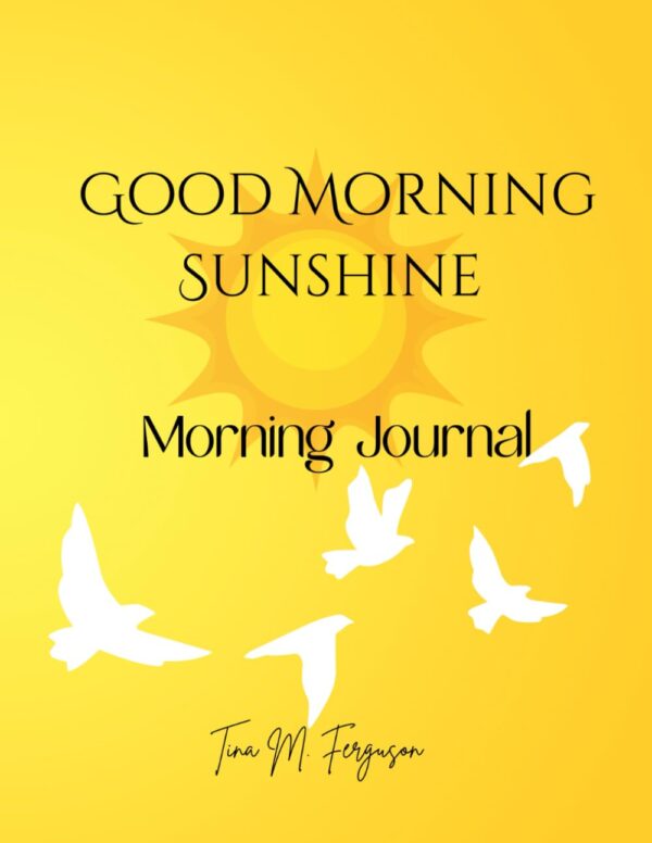 Good Morning Sunshine: Daily Morning Journal