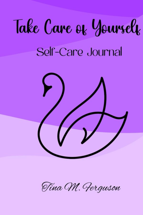 Take Care of Yourself: Self-Care Journal